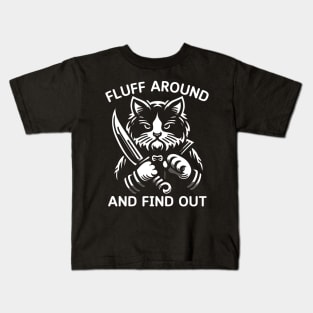 Funny Fluff Around And Find Out Cut Cat, Cat Lovers Kids T-Shirt